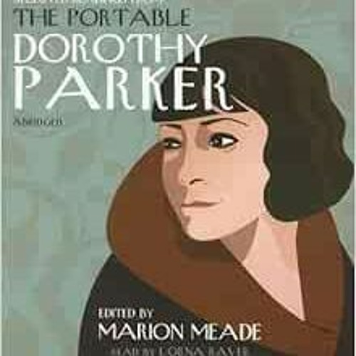 [VIEW] PDF 📕 Selected Readings from The Portable Dorothy Parker by Dorothy Parker,Ma