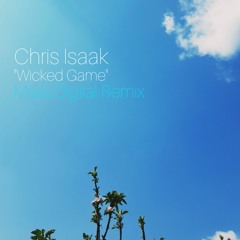 Chris Isaak - Wicked Game (Mass Digital Remix)