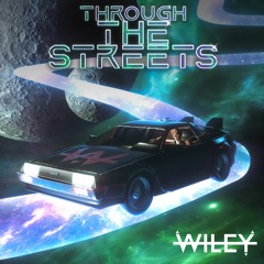 Wiley - Through The Streets