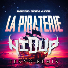 K-Rosif - La piraterie (HIDUP Tekno Edit) [FREE DL]