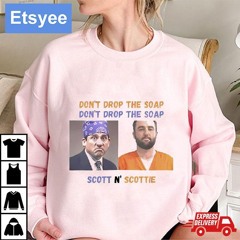 Michael Scott And Scottie Scheffler Don’t Drop The Soap Scott N’ Scottie Shirt