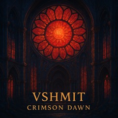 vshmit - crimson dawn