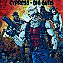 Cypress - Big Guns