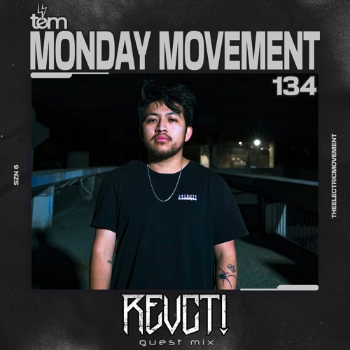REVCT! Guest Mix - Monday Movement (EP. 134)