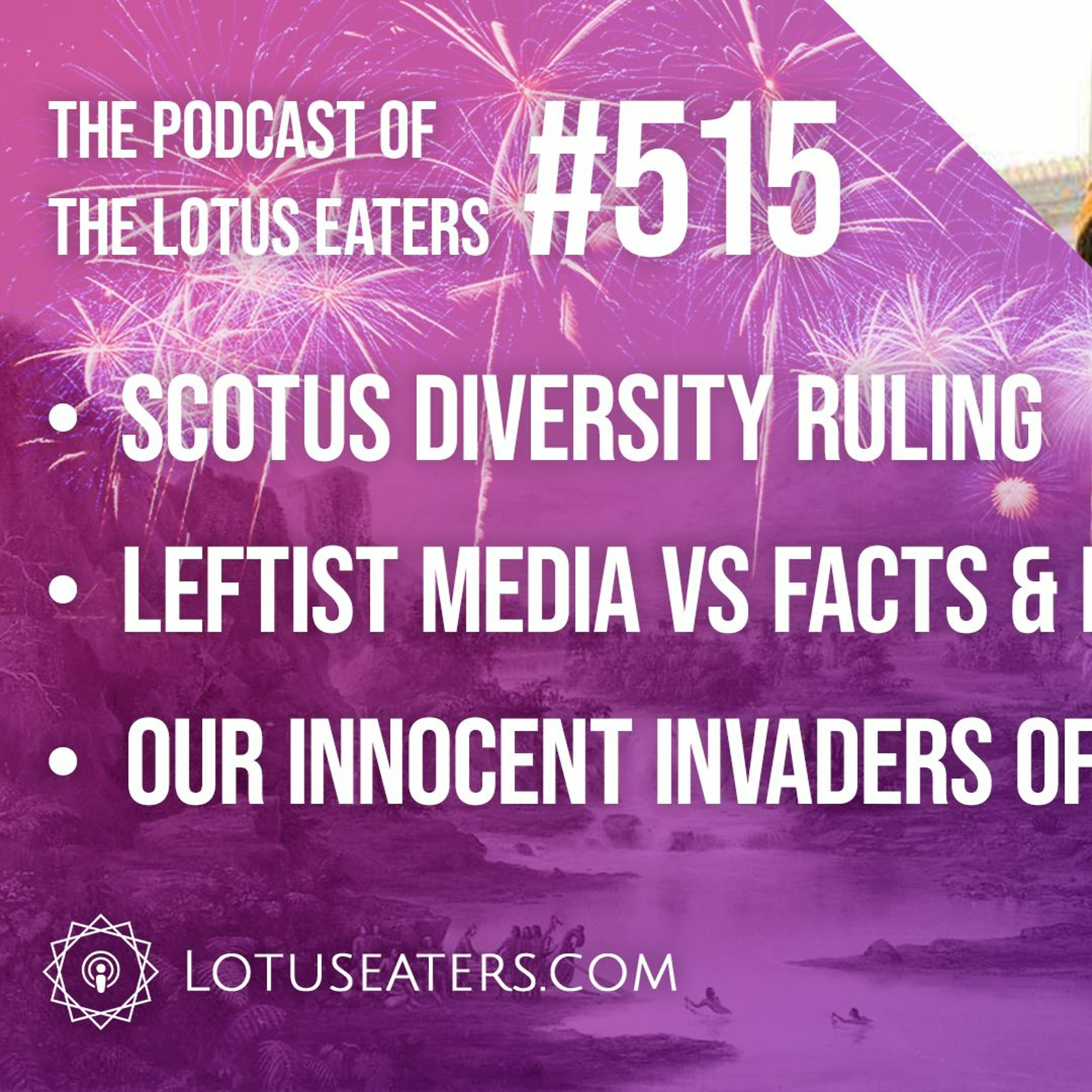 The Podcast of the Lotus Eaters #515