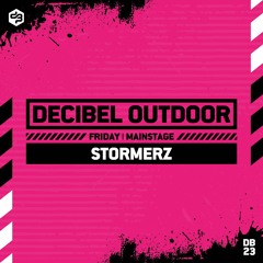 Stormerz | Decibel outdoor 2023 | Mainstage | Friday