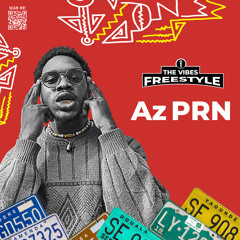 The Vibes Freestyle Az PRN