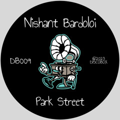 Nishant Bardoloi - Park Street (Radio Edit)