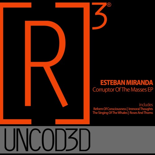 R3UD013 Esteban Miranda - Corruptor Of The Masses EP ***Preview***