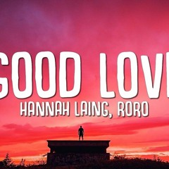 Hannah Laing - Good Love (Lee Keenan X Irwiin Remix) free download