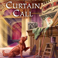 View PDF √ The Last Curtain Call (Haunted Home Renovation Book 8) by  Juliet Blackwel