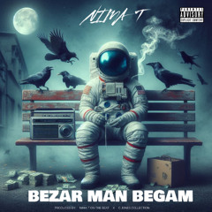 BEZAR MAN BEGAM (FARSI)