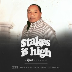 Our Customer Service Sucks (Ft. Geaux Dee) (Ep: 235)
