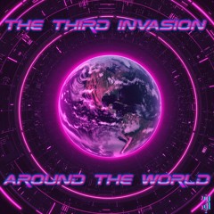 the third invasion - around the world (free dl)