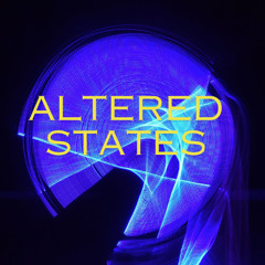 Altered States