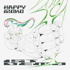HAPPY IZOKO 1ST DEMO_FULL