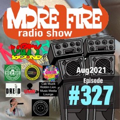 More Fire Show 327 Aug 27th 2021 With Crossfire From Unity Sound