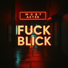 Fuck Blick [Prod. PMO Music]