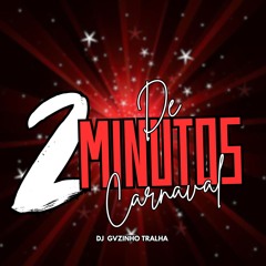 2 MINUTOS DE CARNAVAL