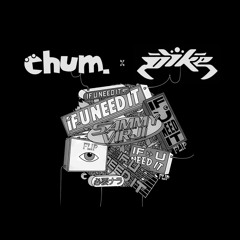 Sammy Virji - If U Need It (chum. x Pike flip)