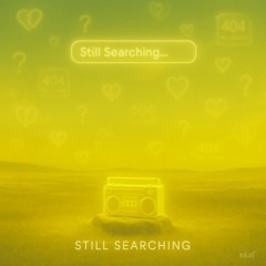 Still Searching - Prod. YoungTaylor x YoungLime