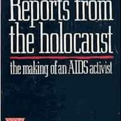 [Read] [EPUB KINDLE PDF EBOOK] Reports from the Holocaust by Larry Kramer 💙