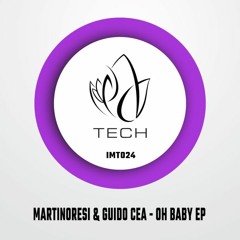 IMT024 - MartinoResi & Guido Cea - OH BABY EP