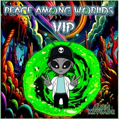 Peace Among Worlds VIP