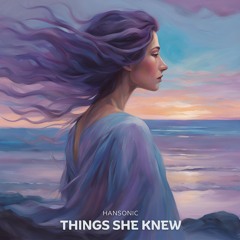 LTR Premiere: Hansonic - Things She Knew [Earth Sound Recordings]