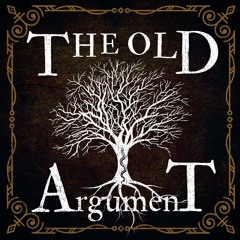 The Old Argument
