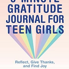Read online 5-Minute Gratitude Journal for Teen Girls: Reflect, Give Thanks, and Find Joy by  Charma
