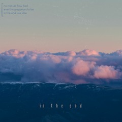 In the end