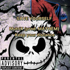 Save Yourself (prod. MAYHEM)