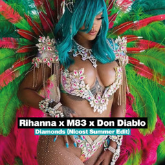 Rihanna x M83 x Don Diablo - Diamonds (Nicost Summer Edit 2025) FILTRED FOR COPYRIGHT