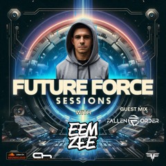 Future Force Sessions 018 ft. Fallen Order Guest Mix - Afterhours FM - 17.7.25