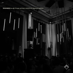 DEADWØOD Live Set @ [ Private Loft Party ] (2024/01/01) Montreal.CANADA