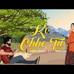 Ko Che Tu -  को छै तू - Sherda Anpadh - Karan Joshi -  Kedarnaad -Official Song - Latest Pahadi Song