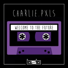 charlie.pxls - Welcome to the Future