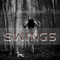 KEBRIN & DJ KEKO - SWINGS (YA A LA VENTA)