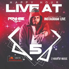 Happy Hour (Live At 5)(Instagram Live)