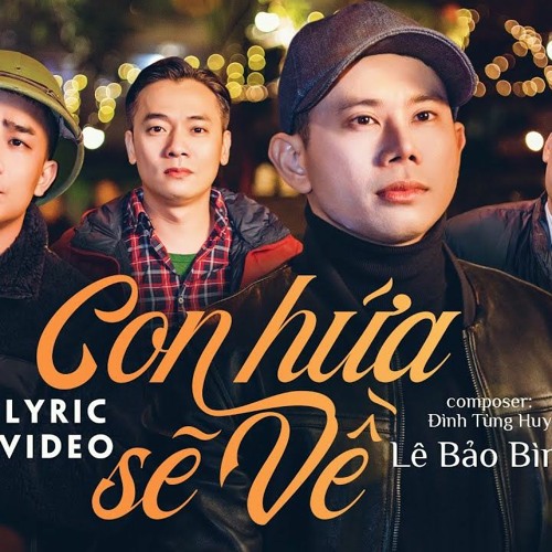 Con Hứa Sẽ Về - Lê Bảo Bình | Bản Chuẩn 2023 |