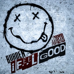 Burden - I Feel Good