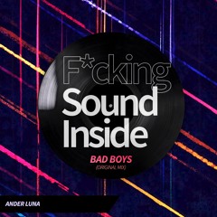 Ander Luna . BAD BOYS (Originial Mix)