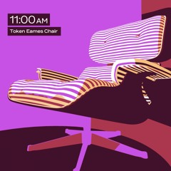 11:00AM - Token Eames chair