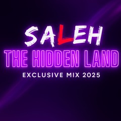 The Hidden Land (Exclusive Mix 2025)