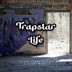 Harun Abdul-Haqq X Ashef - Trapstar Life (Duff only)