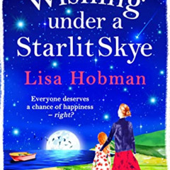 [ACCESS] EPUB 💌 Wishing Under a Starlit Skye: The brand new uplifting, heartwarming