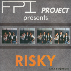 F.P.I. Project - Risky (Aris Jr.'s Original Edit)(1990)