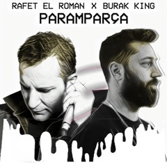 Rafet El Roman & Burak King - Paramparça