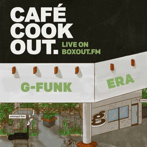 Stream Boxout Fm X Amongst Few G Funk Era Cookout James Locksmith 07 03 2020 By Boxout Fm Listen Online For Free On Soundcloud